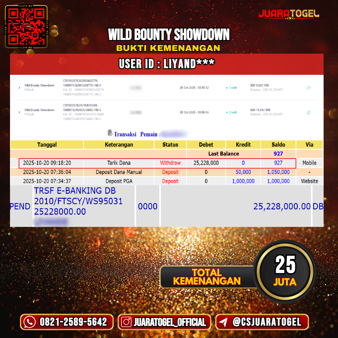 JUARATOGEL JACKPOT SLOT WILD BOUNTY SHOWDOWN Rp 25.000.000,- LUNAS USER ID:  LIYAND***